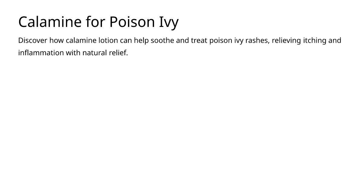 Calamine For Poison Ivy Meds Is