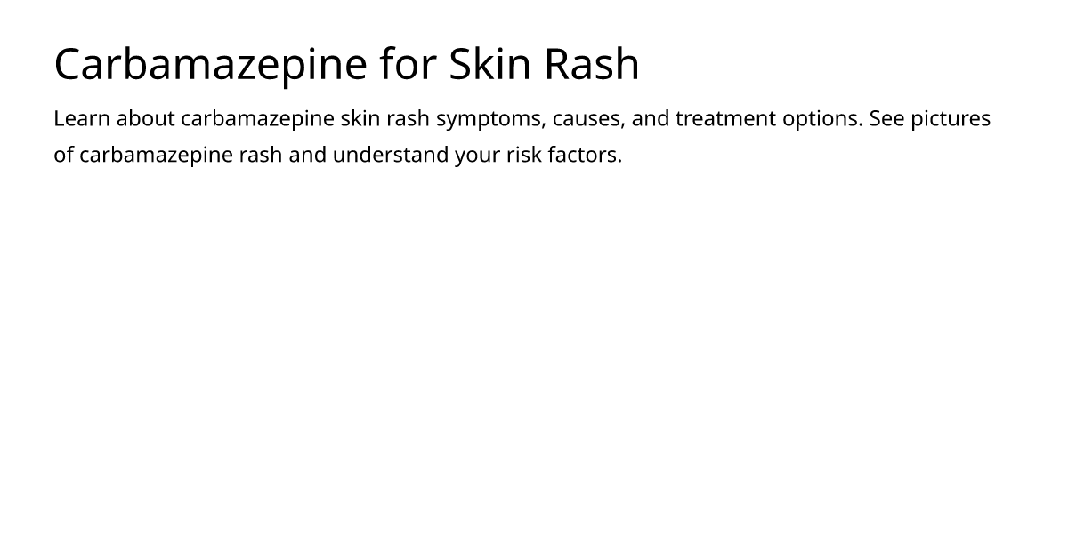 Carbamazepine for Skin Rash – meds.is