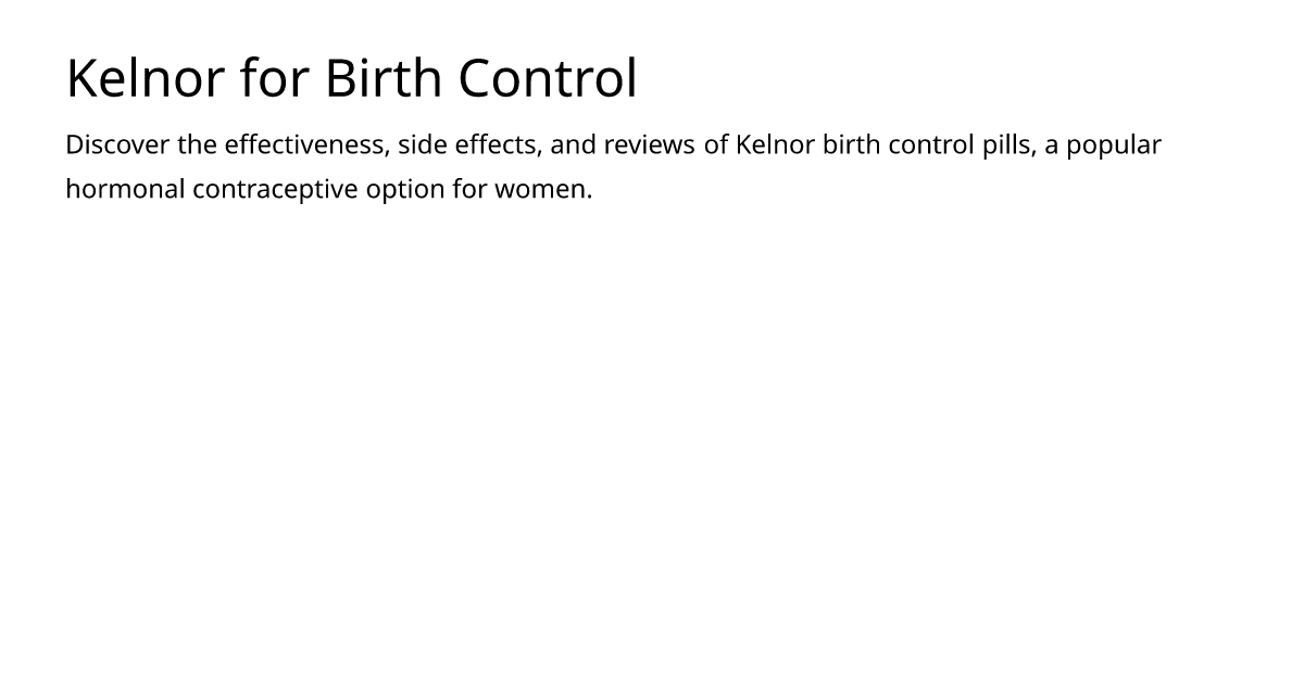 Kelnor for Birth Control – meds.is