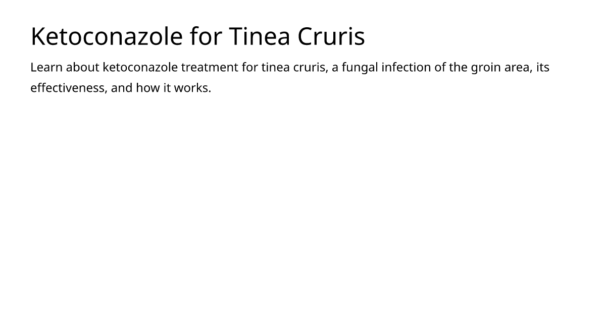 Ketoconazole for Tinea Cruris – meds.is