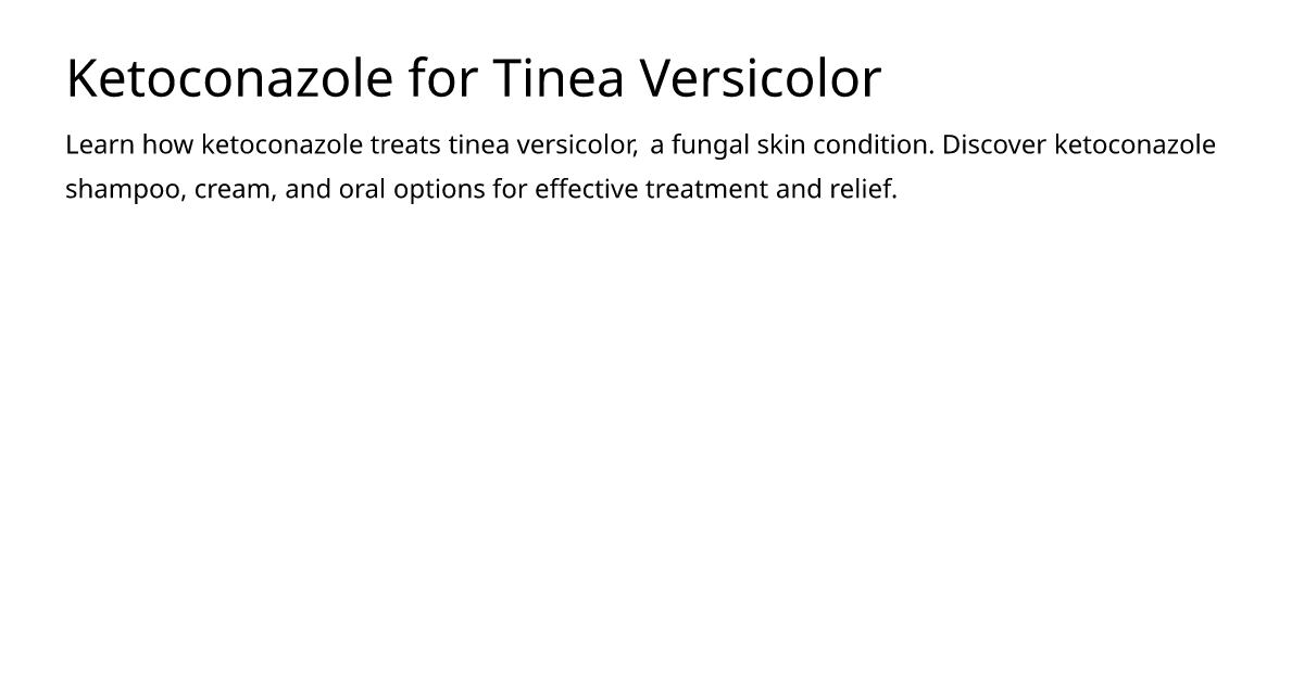 Ketoconazole for Tinea Versicolor – meds.is