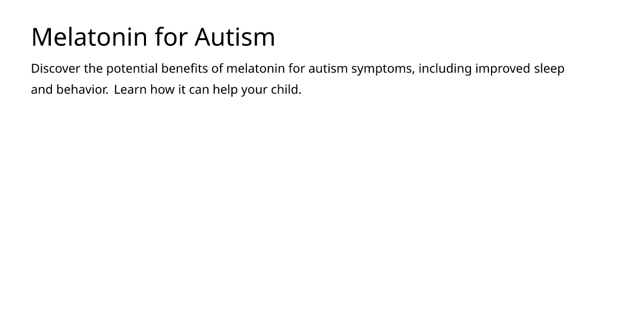 Melatonin for Autism – meds.is