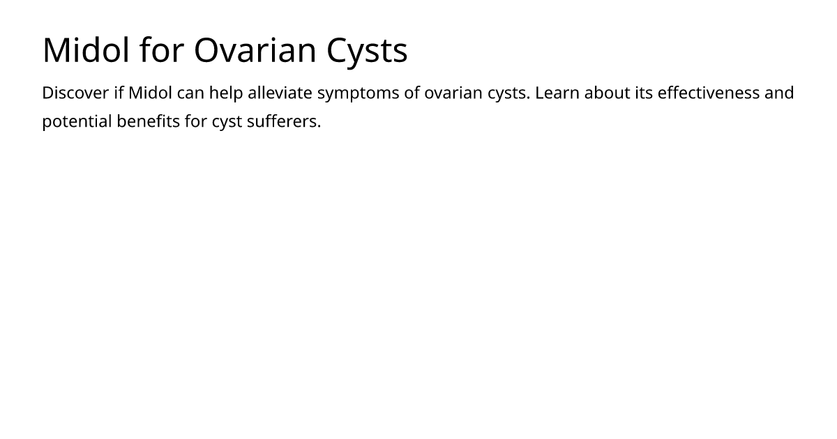 Midol for ovarian cysts meds is