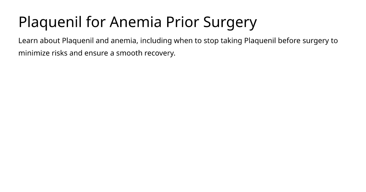 Plaquenil for Anemia Prior Surgery – meds.is