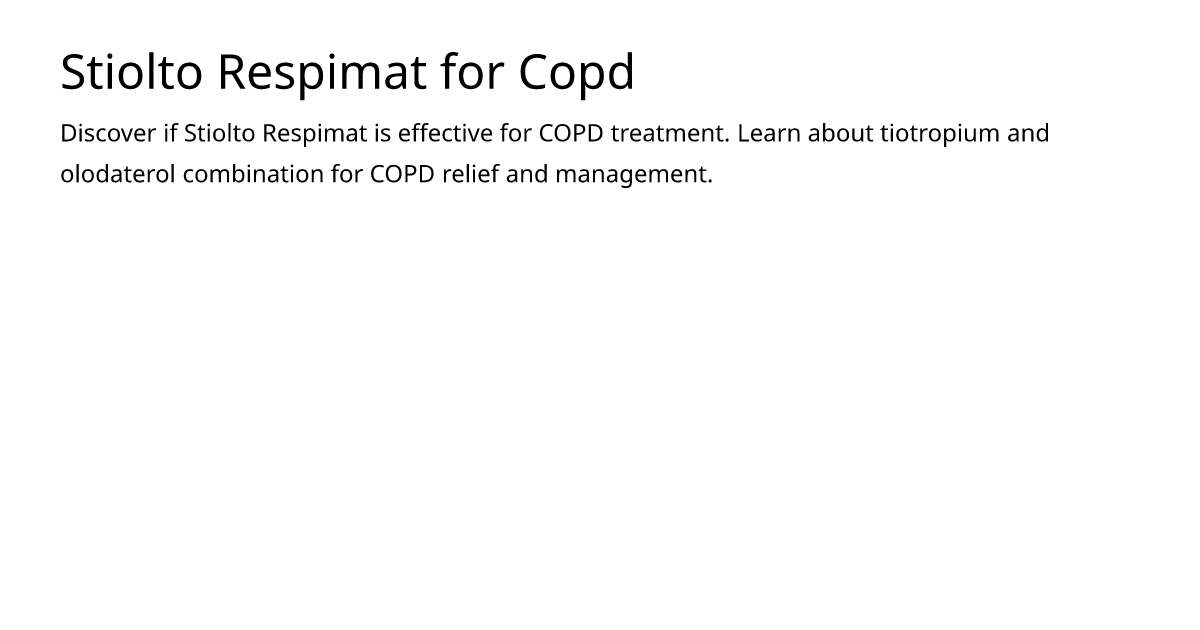 Stiolto Respimat for Copd – meds.is