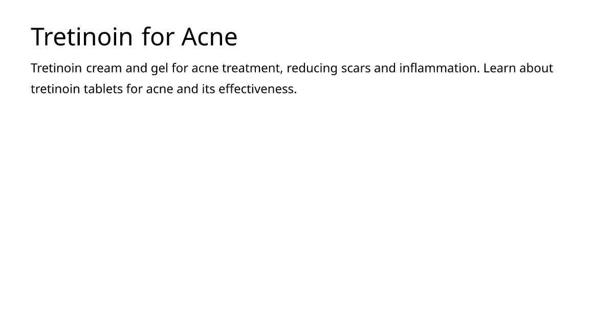 Tretinoin for Acne – meds.is