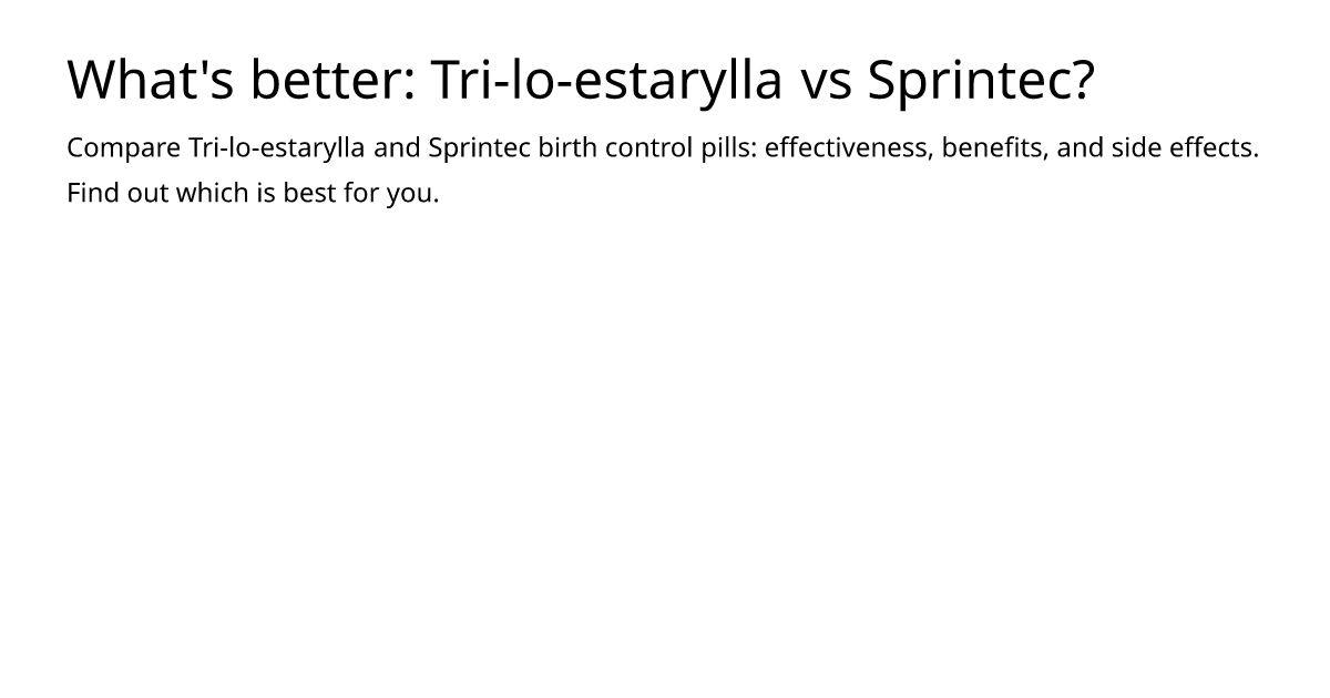 What's better: Tri-lo-estarylla vs Sprintec? – meds.is