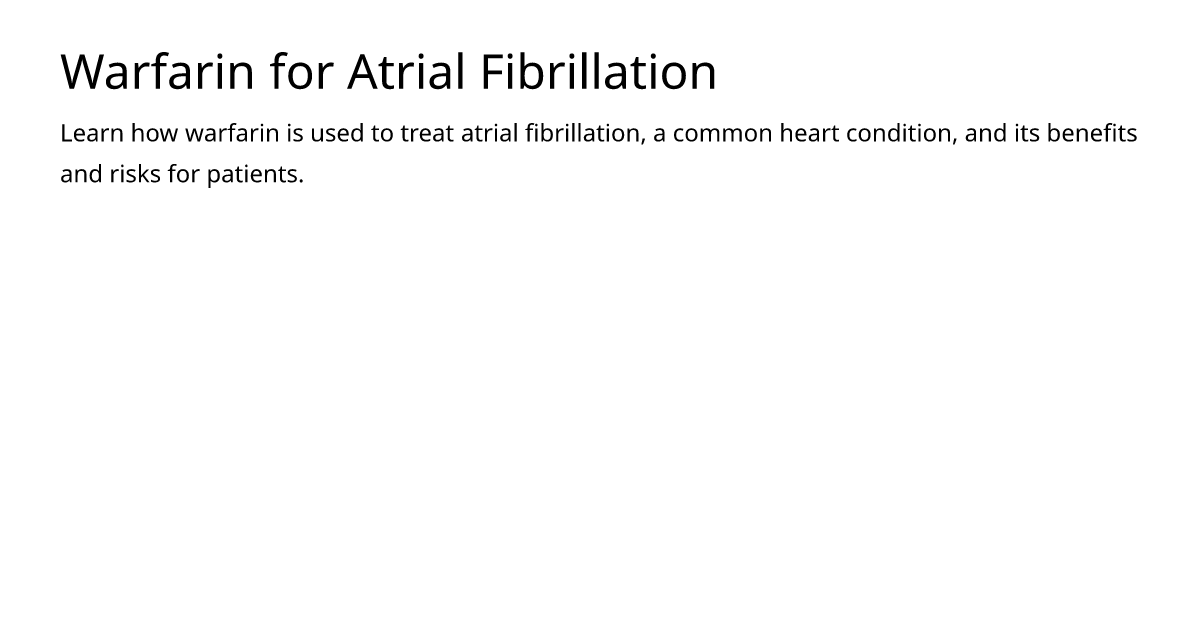 Warfarin for Atrial Fibrillation – meds.is