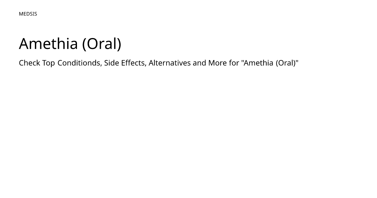 Amethia (Oral) – meds.is