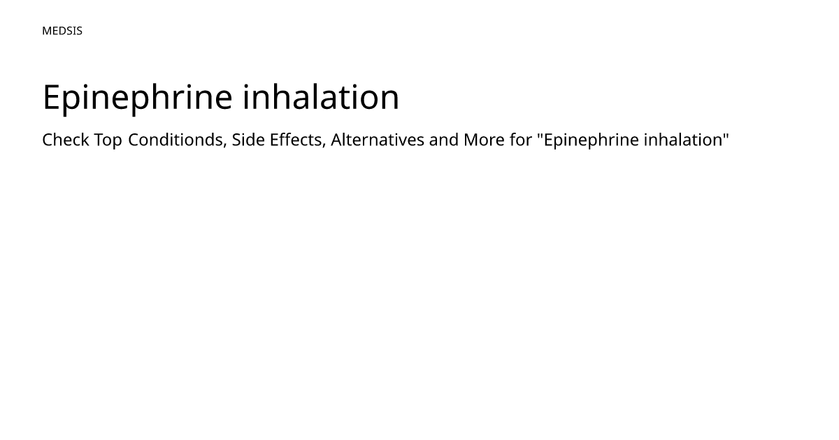 Epinephrine inhalation – meds.is