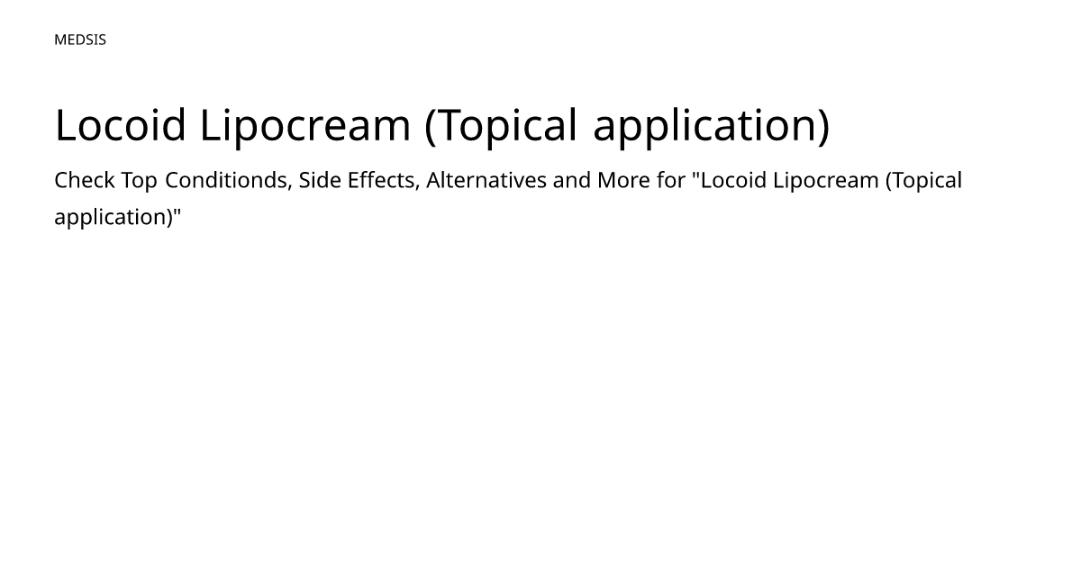 Locoid Lipocream (Topical application) – meds.is