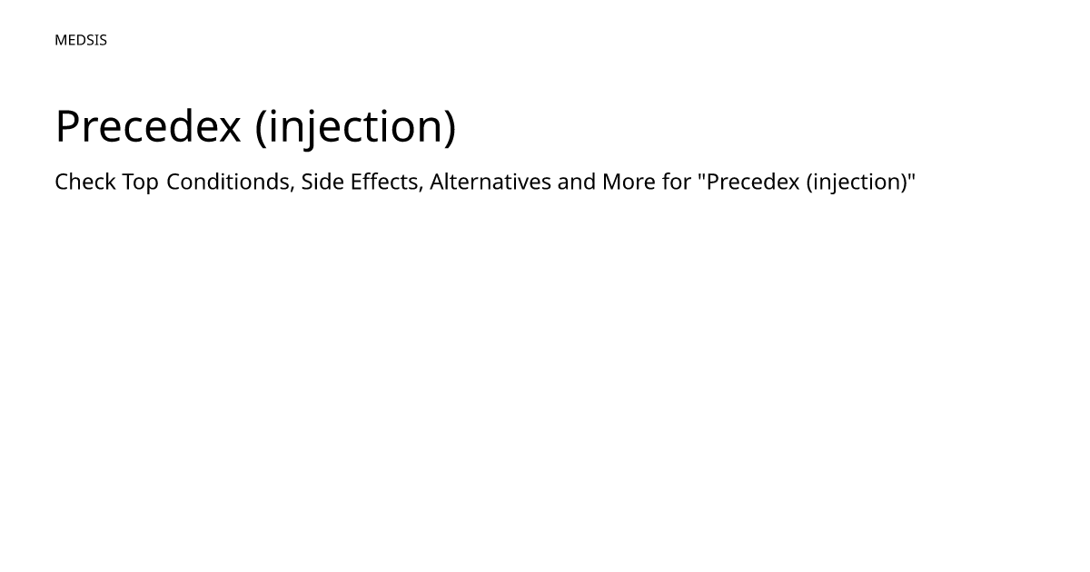 Precedex injection meds is