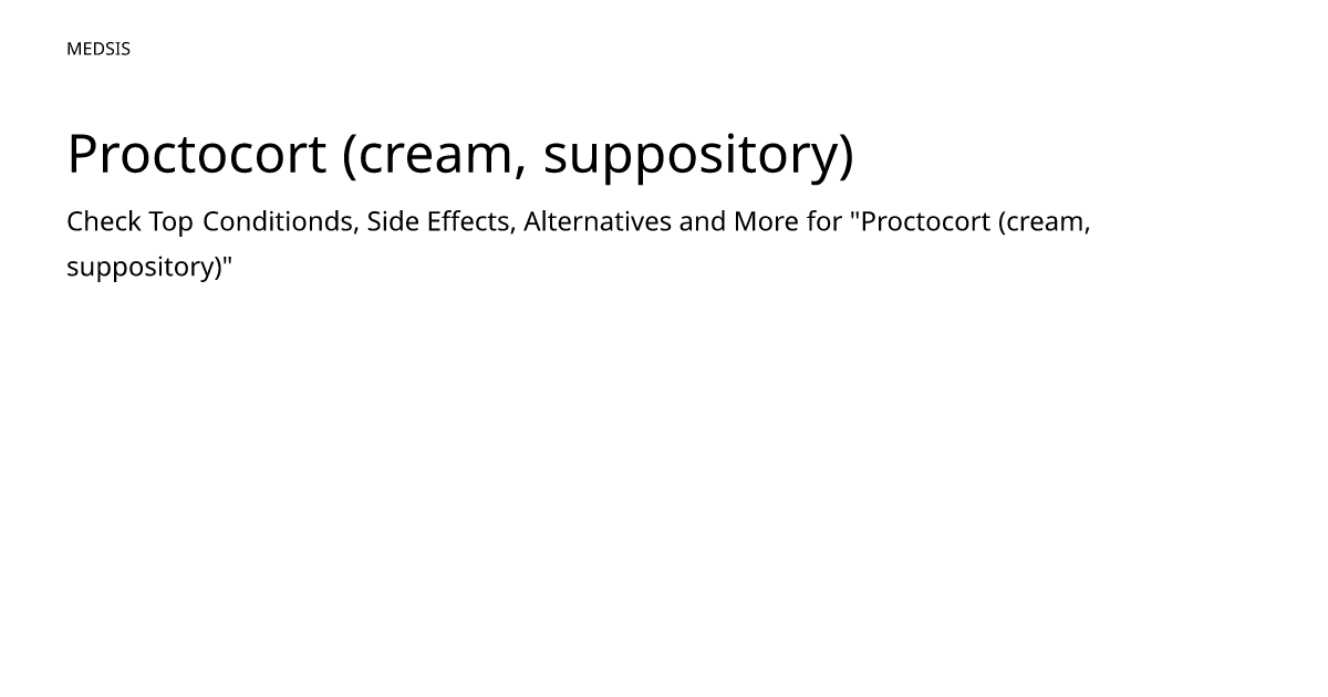 Proctocort (cream, suppository) – meds.is