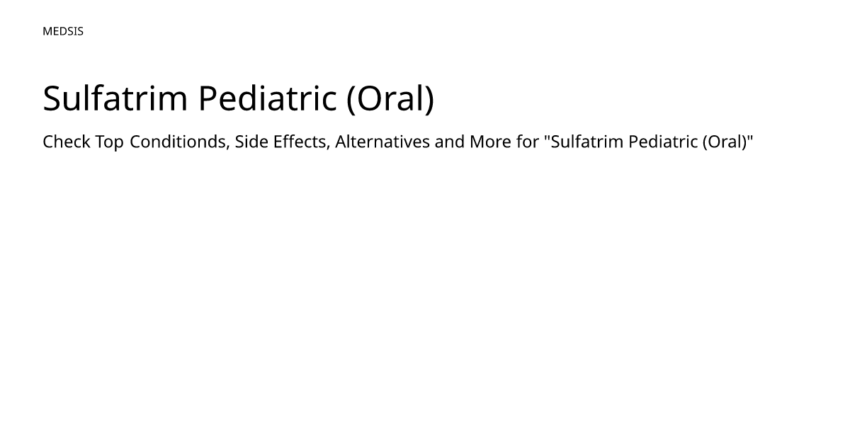 Sulfatrim Pediatric (Oral) – meds.is